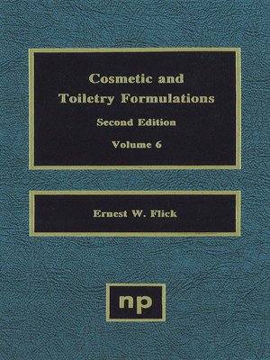cover image of Cosmetic and Toiletry Formulations, Volume 6